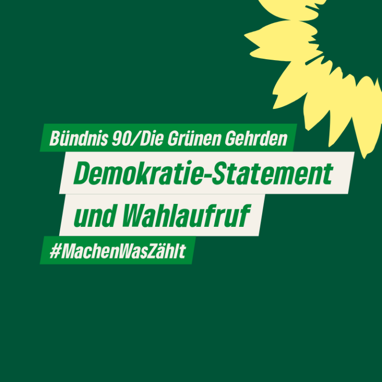 Demokratie-Statement und Wahlaufruf:  Bündnis 90/Die Grünen Ortsverband Gehrden Europawahl 2024