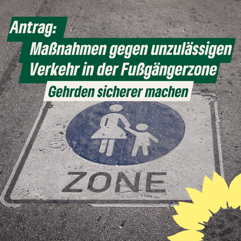 Antrag: Maßnahmen gegen unzulässigen Verkehr in der Fußgängerzone